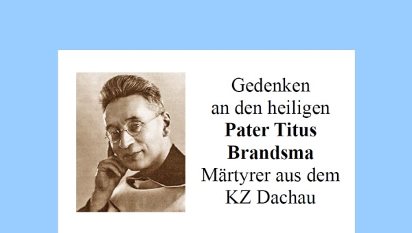Gedenken an den heiligen Titus Brandsma