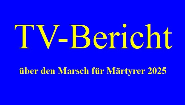 TV-Bericht über den Marsch für Märtyrer